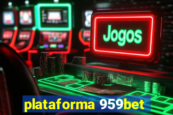 plataforma 959bet